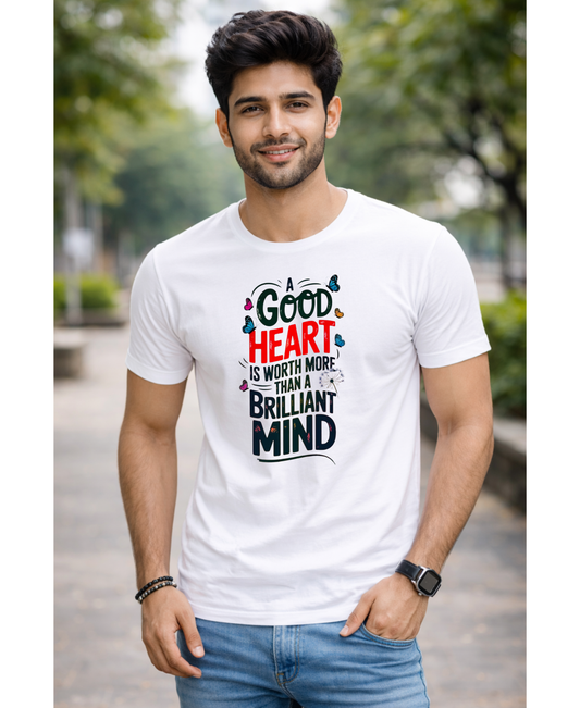 A good heart is worth more than a brilliant mind